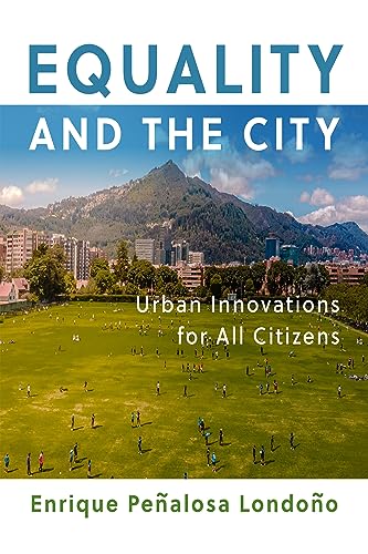 Equality And The City: Urban Innovations For All Citizens