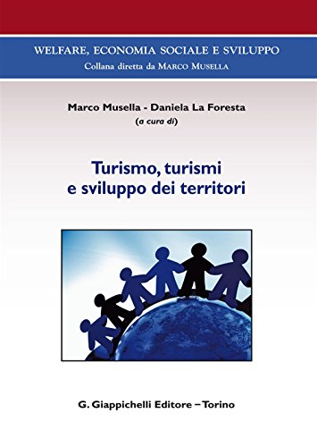 Turismo, Turismi E Sviluppo Dei Territori