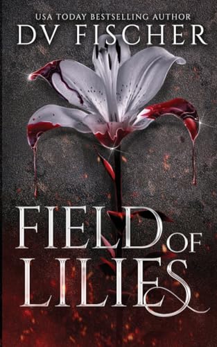 Field Of Lilies: A Curvy Girl Dark Romance