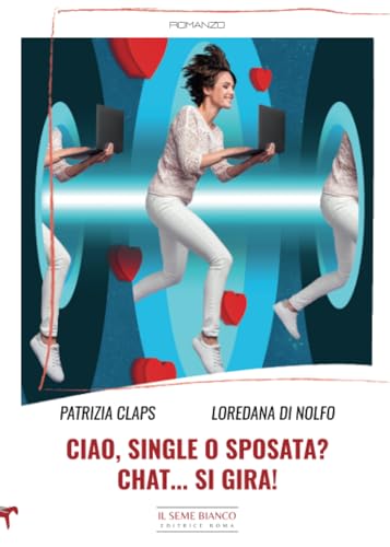 Ciao, Single O Sposata? Chat… Si Gira!