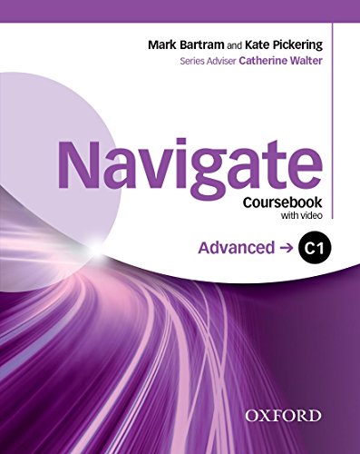 Navigate: C1 Advanced: Coursebook, E-Book And Oxford Online Skills Program
