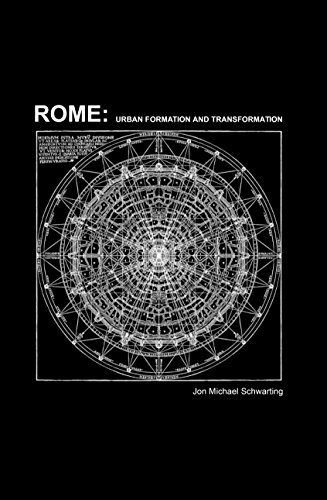 Rome: Urban Formation And Transformation