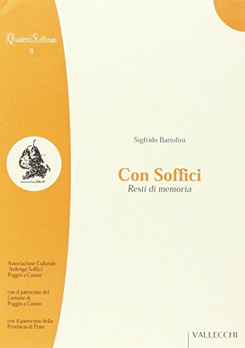 Con Soffici. Resti Di Memoria