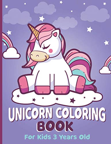Unicorn Coloring Book For Kids 3 Years Old: Unicorn Coloring Book For Girls, 3 Year Old Birthday Gift For Girls! Great Gift For Preschooler Toddlers |