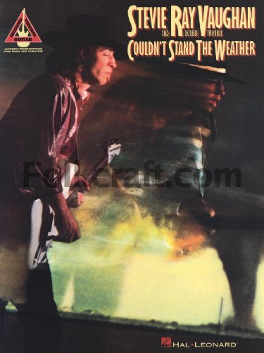 Stevie Ray Vaughan: Couldn'T Stand The Weather [Lingua Inglese]