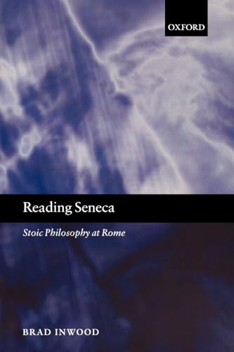 Reading Seneca: Stoic Philosophy At Rome