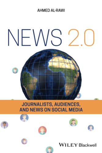 News 2.0: Journalists, Audiences And News On Social Media