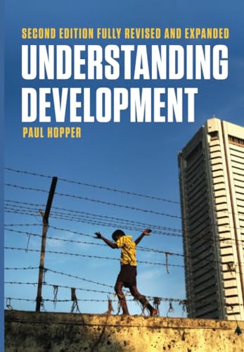 Understanding Development: Issues And Debates