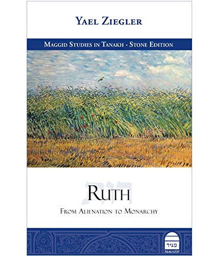 Ruth: From Alienation To Monarchy: The Stone Edition