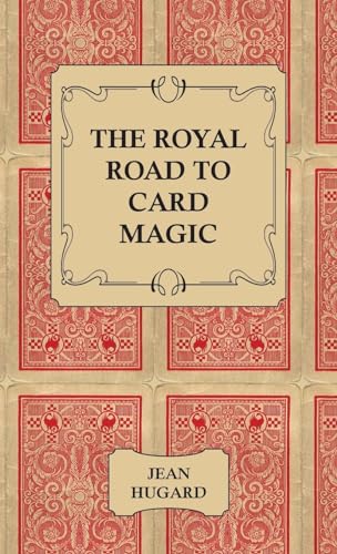 The Royal Road To Card Magic