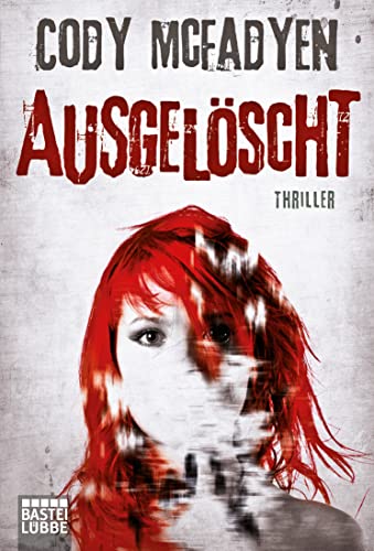 Ausgelöscht: Thriller. Smoky Barrett, Bd. 4