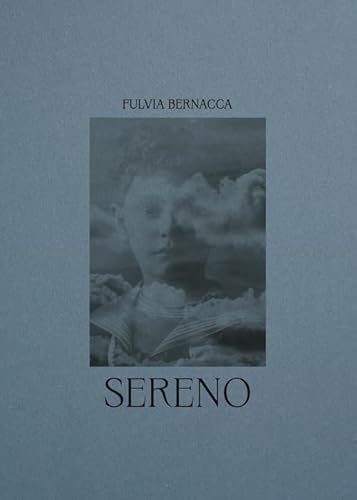 Sereno. Ediz. Italiana E Inglese