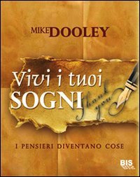 Vivi I Tuoi Sogni. Le Parole Divent