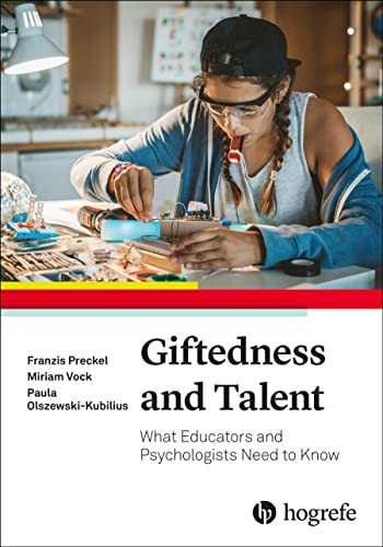 Giftedness And Talent: What Educators And Psychologists Need To Know