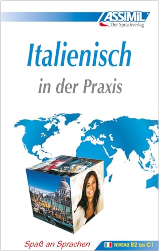 Italienisch In Der Praxis: Fortgeschrittenenkurs Für Deutschsprechende - Lehrbuch (Niveau B2-C1)