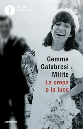 La Crepa E La Luce. Sulla Strada Del Perdono. La Mia Storia