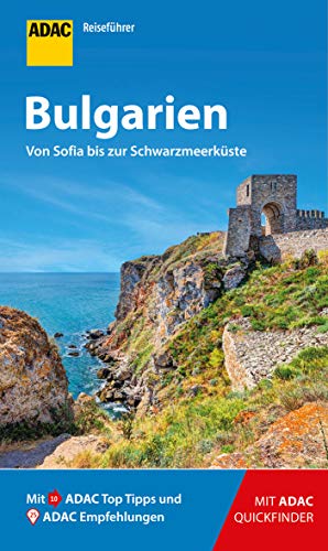 Adac Reiseführer Bulgarien: Der Kompakte Mit Den Adac Top Tipps Und Cleveren Klappkarten