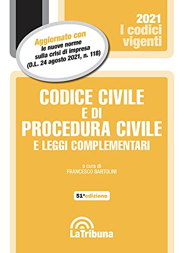 Codice Civile E Di Procedura Civile E Leggi Complementari 2/2021