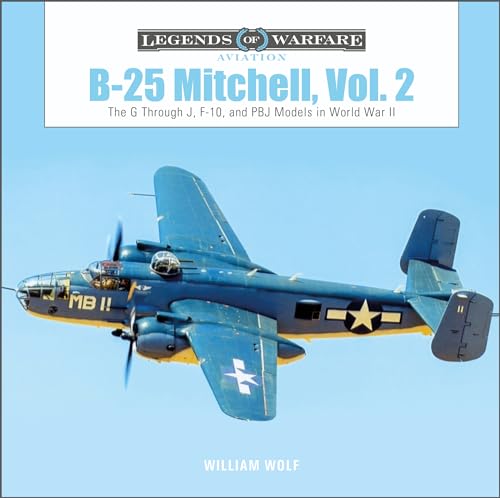 B-25 Mitchell: The G Through J, F-10, And Pbj Models In World War Ii (2)