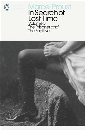 In Search Of Lost Time: Volume 5: The Prisoner And The Fugitive