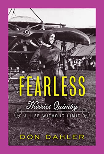 Fearless: Harriet Quimby; A Life Without Limit