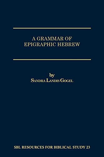 A Grammar Of Epigraphic Hebrew