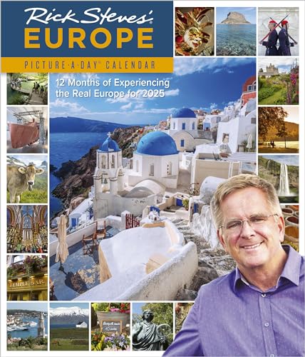 Rick Steves' Europe Picture-A-Day® Wall Calendar 2025: 12 Months Of Experiencing The Real Europe In 225