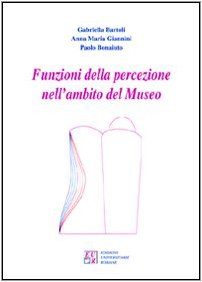 Funzioni Della Percezione Nell'Ambito Del Museo