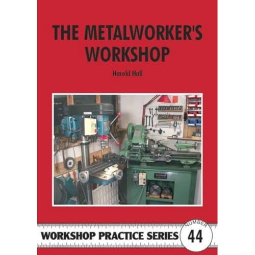 The Metalworker'S Workshop: No. 44