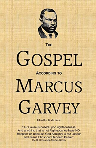The Gospel According To Marcus Garvey: His Philosophies & Opinions About Christ
