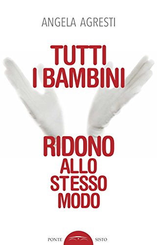 Tutti I Bambini Ridono Allo Stesso Modo