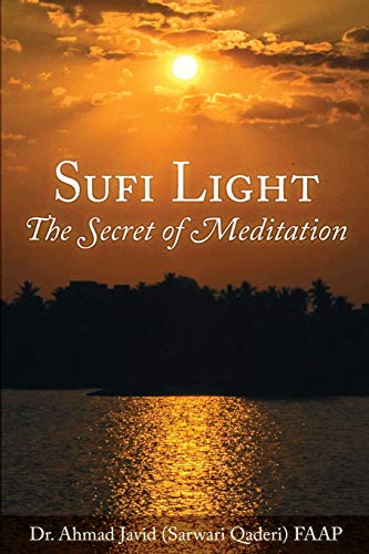Sufi Light: The Secret Of Meditation