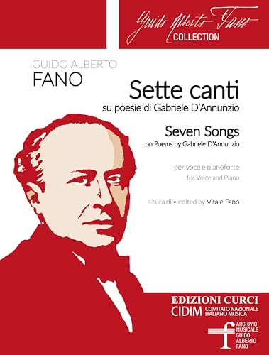 Sette Canti Su Poesie Di Gabriele D’Annunzio. Pervoce E Pianoforte. A Cura Di Vitale Fano