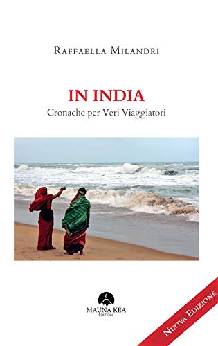 In India Cronache Per Veri Viaggiatori