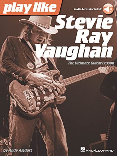 Play Like Stevie Ray Vaughan: The Ultimate Guitar Lesson Book With Online Audio Tracks [Lingua Inglese]