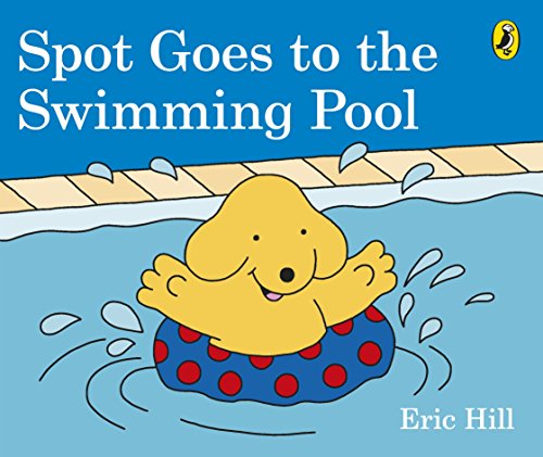 Spot Goes To The Swimming Pool [Lingua Inglese]