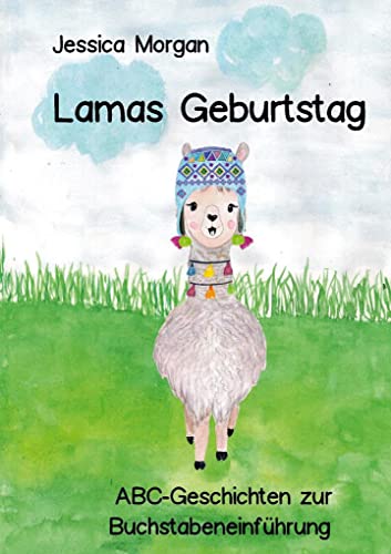Lamas Geburtstag - Abc-Geschichten Zur Buchstabeneinführung