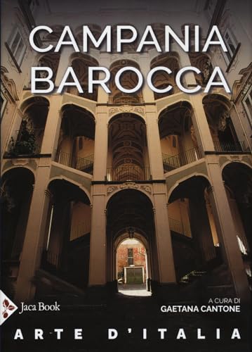 Campania Barocca. Ediz. Illustrata