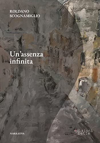 Un’Assenza Infinita