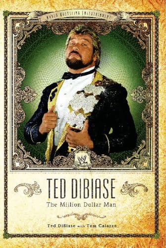 Ted Dibiase: The Million Dollar Man