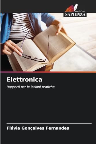 Elettronica: Rapporti Per Le Lezioni Pratiche
