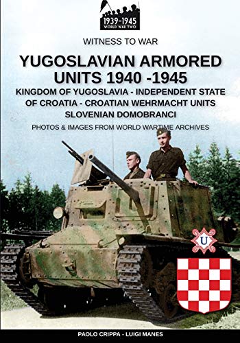Yugoslavian Armored Units 1940-1945: 12