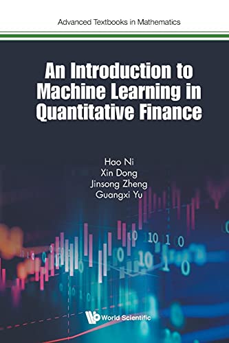 Introduction To Machine Learning In Quantitative Finance, An: 0
