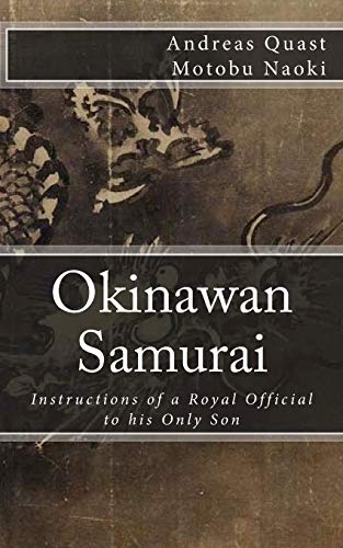 Okinawan Samurai: The Instructions Of A Royal Official To His Only Son: Volume 4