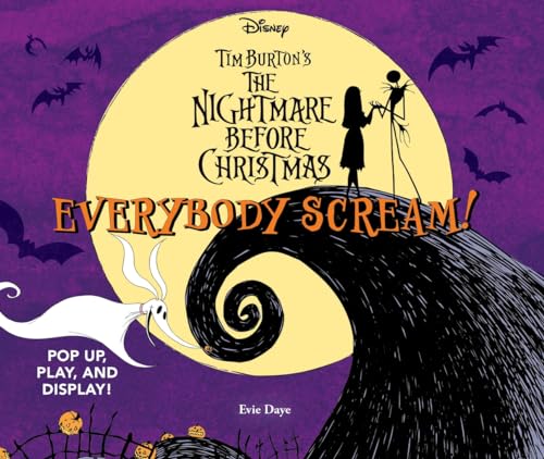 Everybody Scream! - Disney Tim Burton’S The Nightmare Before Christmas: Pop Up, Play, And Display!