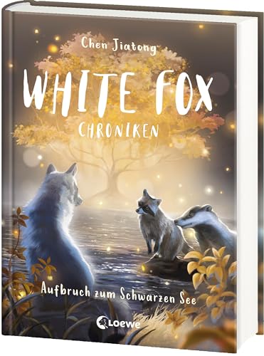 White Fox Chroniken (Band 2) - Aufbruch Zum Schwarzen See: Erlebe Ein Neues Abenteuer In Der Welt Von White Fox - Abenteuerliche Tierfantasy Ab 9 Jahr
