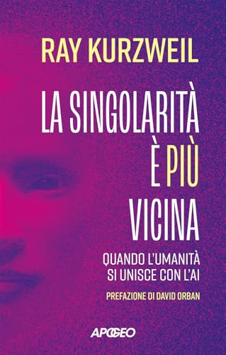 La Singolarità È Più Vicina. Quando L'Umanità Si Unisce Con L'Ai