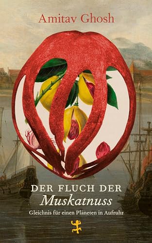 Der Fluch Der Muskatnuss: Gleichnis Für Einen Planeten In Aufruhr