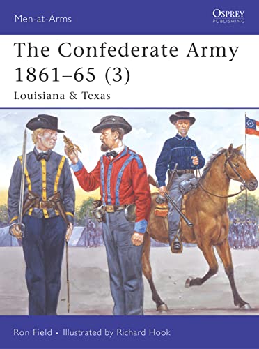 The Confederate Army 1861-65 (3): Louisiana & Texas: V. 3