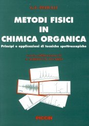 Metodi Fisici In Chimica Organica. Principi E Applicazioni Di Tecniche Spettroscopiche